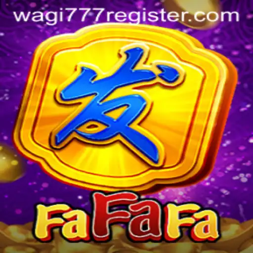 Exploring FaFaFa: A Journey into the World of Slots with Wagi777