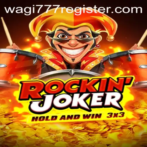 Unveiling the Excitement of Rockinjoker: A Guide to the Game and the Influence of Wagi777